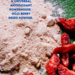 Goji Berry dried powder -A universal antioxidant powerhouse.