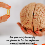 Is your company ready to supply remedies for the explosive Mental Health Supplement Market?