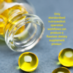 Only standardised nutraceutical operation workflows can produce a flawless dietary supplement product