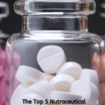 The Top 5 Nutraceutical Compounds – A Post-Pandemic Health Arsenal